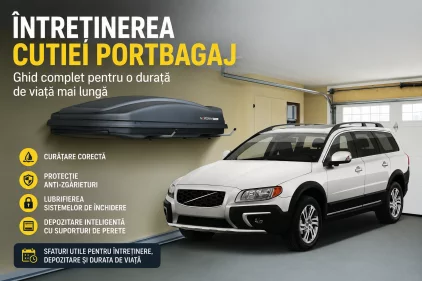 Întreținerea cutiei portbagaj: Ghid complet pentru o durată de viață mai lungă