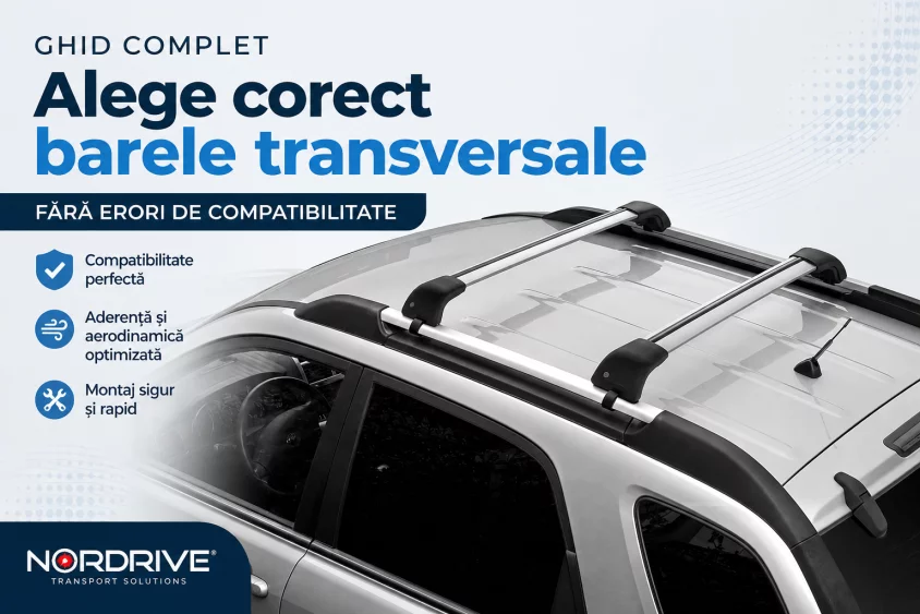 Ghid complet: Cum alegi barele portbagaj Nordrive potrivite
