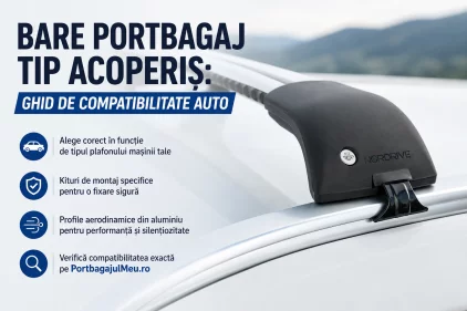 Bare portbagaj Nordrive: Ghid pentru fiecare tip de acoperiș auto